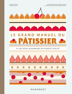Télécharger le livre :  Le grand manuel du pâtissier