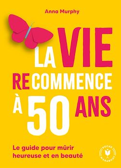 Télécharger le livre :  La vie (re)commence à 50 ans