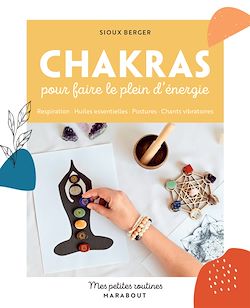Télécharger le livre :  Chakras pour faire le plein d'énergie