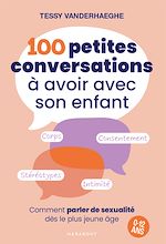 Télécharger le livre :  100 petites conversations à avoir avec son enfant