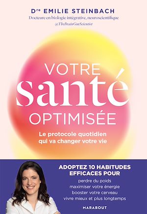 Votre santé optimisée | Steinbach, Dr Emilie. Auteur