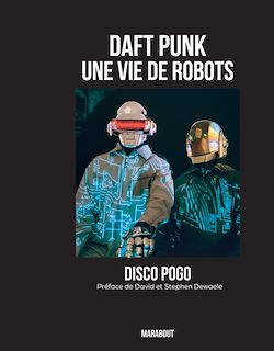 Télécharger le livre :  Daft Punk We are the robots