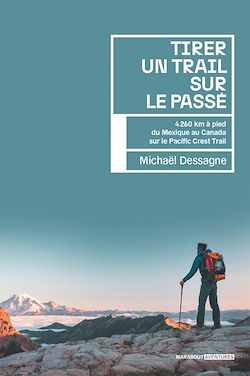 Télécharger le livre :  Tirer un trail sur le passé