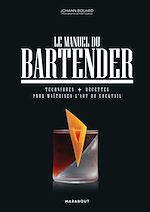 Télécharger le livre :  Le manuel du bartender
