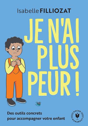 Téléchargez le livre :  Je n'ai plus peur !