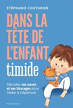 Télécharger le livre :  Dans la tête de l'enfant timide