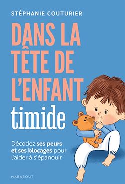 Télécharger le livre :  Dans la tête de l'enfant timide