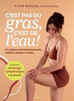 Télécharger le livre :  C'est pas du gras, c'est de l'eau !