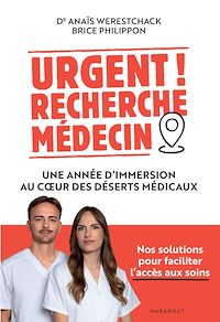 Téléchargez le livre :  Urgent ! Recherche médecin