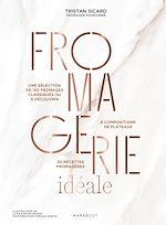 Télécharger le livre :  Fromagerie idéale