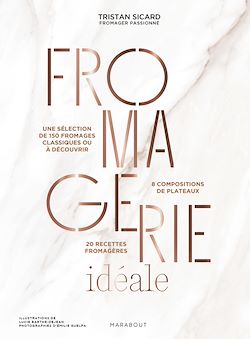 Télécharger le livre :  Fromagerie idéale