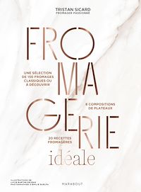 Téléchargez le livre :  Fromagerie idéale