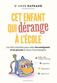 Téléchargez le livre :  Cet enfant qui dérange à l'école