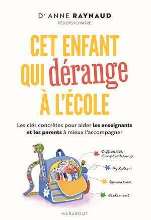 Téléchargez le livre :  Cet enfant qui dérange à l'école