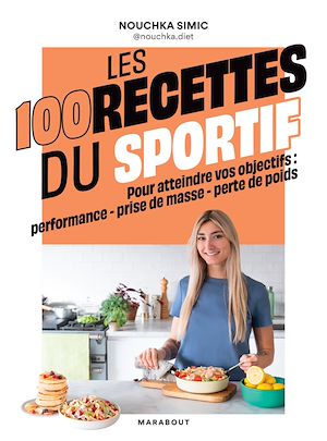 Téléchargez le livre :  Les 100 recettes du sportif