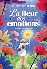 Télécharger le livre :  La fleur des émotions