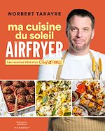 Télécharger le livre :  Chef de famille - Ma cuisine du soleil au Airfryer