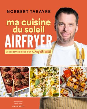 Téléchargez le livre :  Chef de famille - Ma cuisine du soleil au Airfryer