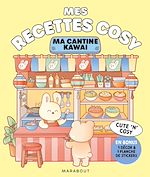 Télécharger le livre :  Mes recettes cosy - Ma cantine kawai