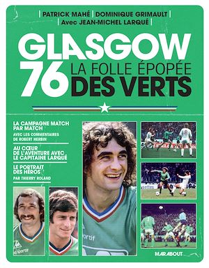 Téléchargez le livre :  Glasgow 76 - La folle épopée des Verts