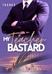 Télécharger le livre :  My teacher bastard (English version)
