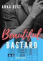 Télécharger le livre :  Beautiful bastard(English)