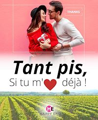 Télécharger le livre : Tant pis si tu m'aimes pas