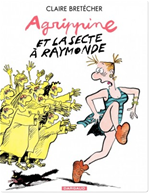 Download this eBook Agrippine - Tome 6 - Agrippine et la secte Raymonde