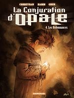 Télécharger le livre :  La Conjuration d'Opale - tome 4 - Les ordonnances