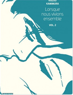 Télécharger le livre :  Lorsque nous vivions ensemble - Tome 2