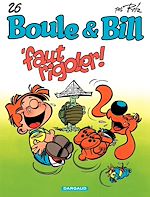 Télécharger le livre :  Boule & Bill - Tome 26 - Faut Rigoler !