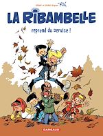 Télécharger le livre :  La Ribambelle – tome 1 - La Ribambelle reprend du service