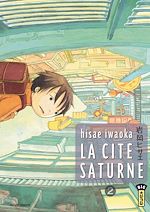 Télécharger le livre :  La Cité Saturne  - Tome 2