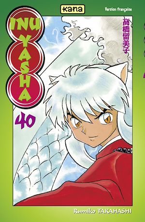 Téléchargez le livre :  Inu-Yasha - Tome 40