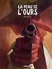 Télécharger le livre :  La peau de l'ours - tome 1