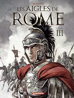 Télécharger le livre :  Les Aigles de Rome - Tome 3 - Livre III