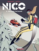 Télécharger le livre :  Nico - Tome 3 - Femmes fatales