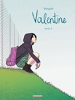Télécharger le livre :  Valentine - Tome 3