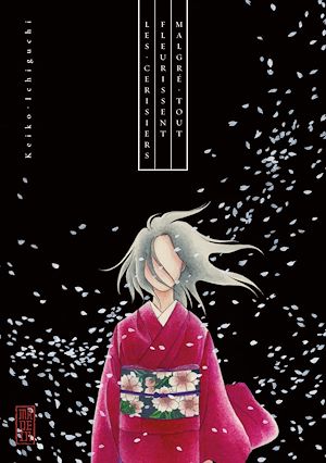 Téléchargez le livre :  Les cerisiers fleurissent malgré tout