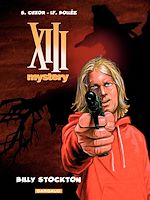 Télécharger le livre :  XIII Mystery - Tome 6 - Billy Stockton