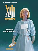 Télécharger le livre :  XIII Mystery - Tome 8 - Martha Shoebridge