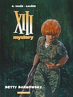 Télécharger le livre :  XIII Mystery - Tome 7 - Betty Barnowsky
