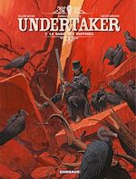 Télécharger le livre :  Undertaker - Tome 2 - La danse des vautours