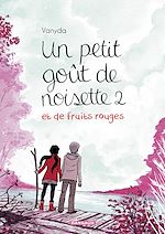 Download this eBook Un petit goût de noisette - tome 2
