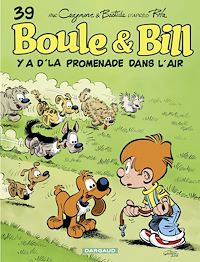 Télécharger le livre : Boule & Bill - Tome 39 - Y a d'la promenade dans l'air