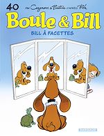 Télécharger le livre :  Boule & Bill - Tome 40 - Bill à facettes