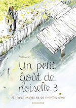 Download this eBook Un petit goût de noisette - Tome 3