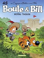 Télécharger le livre :  Boule & Bill - Tome 42 - Royal taquin