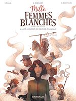 Télécharger le livre :  Mille femmes blanches - Tome 2 - Aux confins du monde sauvage