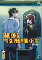 Download this eBook Smoking behind the supermarket with you - Tome 2